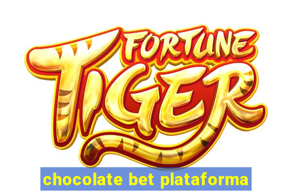 chocolate bet plataforma